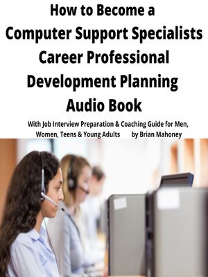 cover image of How to Become a Computer Support Specialist Career Professional Development Planning Audio Book